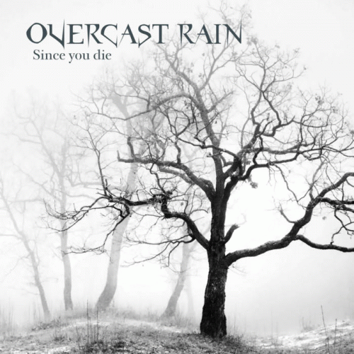 Overcast Rain : Since You Die